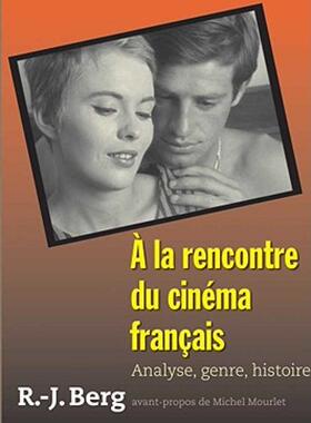 【预售】a la Rencontre Du Cinema Francais: Analyse, Genre