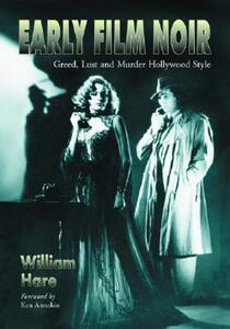【预售】Early Film Noir: Greed, Lust and Murder Hollywood