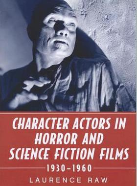 【预售】Character Actors in Horror and Science Fiction