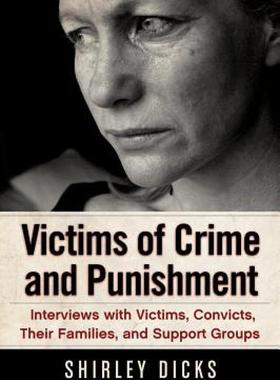 【预售】Victims of Crime and Punishment: Interviews with