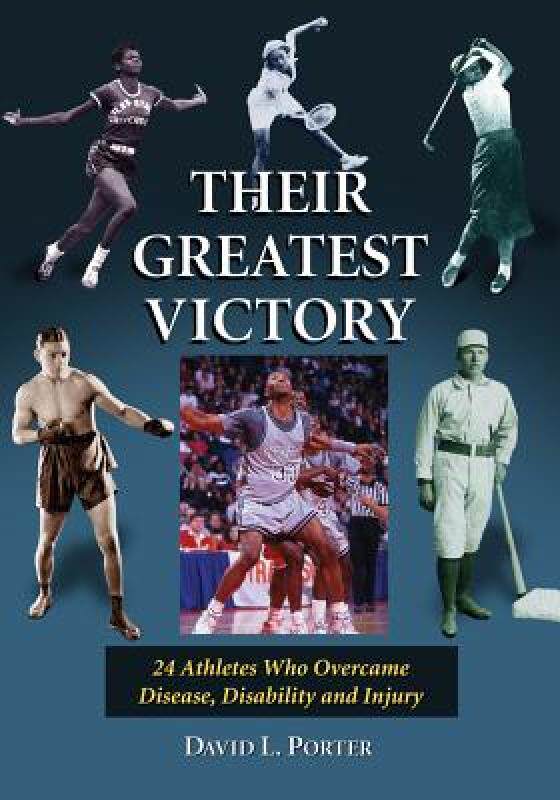 【预售】Their Greatest Victory: 24 Athletes Who Overcame