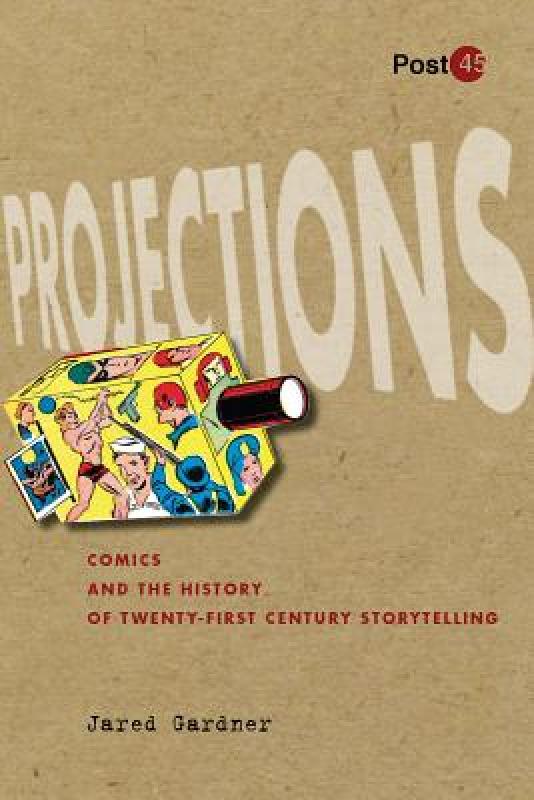 【预售】Projections: Comics and the History of