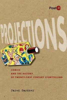 【预售】Projections: Comics and the History of