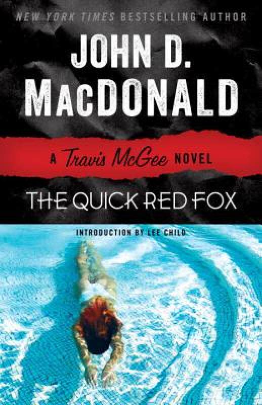 【预售】The Quick Red Fox: A Travis McGee Novel