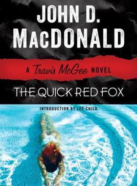 【预售】The Quick Red Fox: A Travis McGee Novel