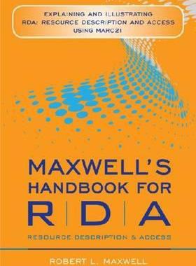 【预售】Maxwell's Handbook for RDA: Explaining and