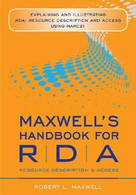 【预售】Maxwell's Handbook for RDA: Explaining and