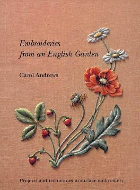 【预售】Embroideries from an English Garden: Projects and