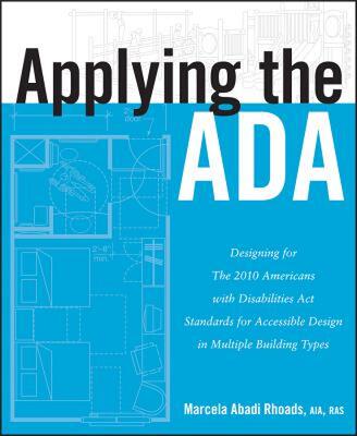 【预售】Applying the ADA: Designing for the 2010 Americans