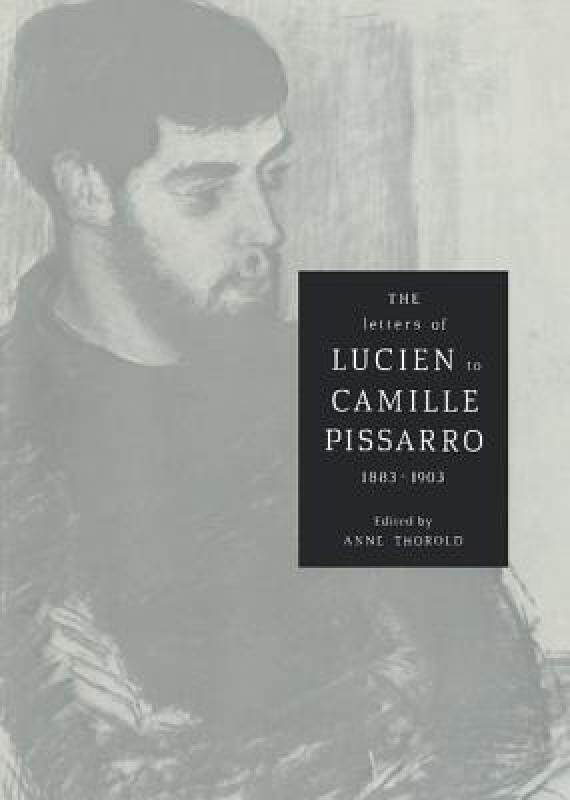 【预售】The Letters of Lucien to Camille Pissarro, 1883