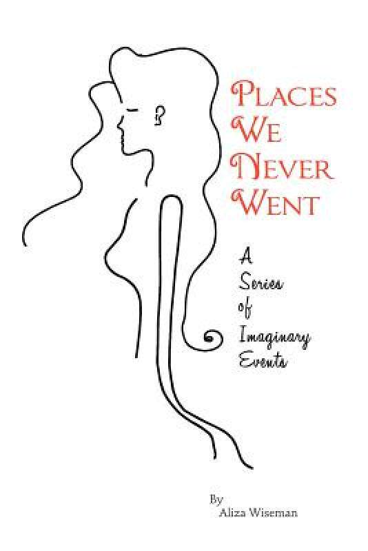 【预售】Places We Never Went; A Series of Imaginary Events