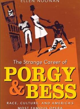 【预售】The Strange Career of Porgy and Bess: Race, Culture