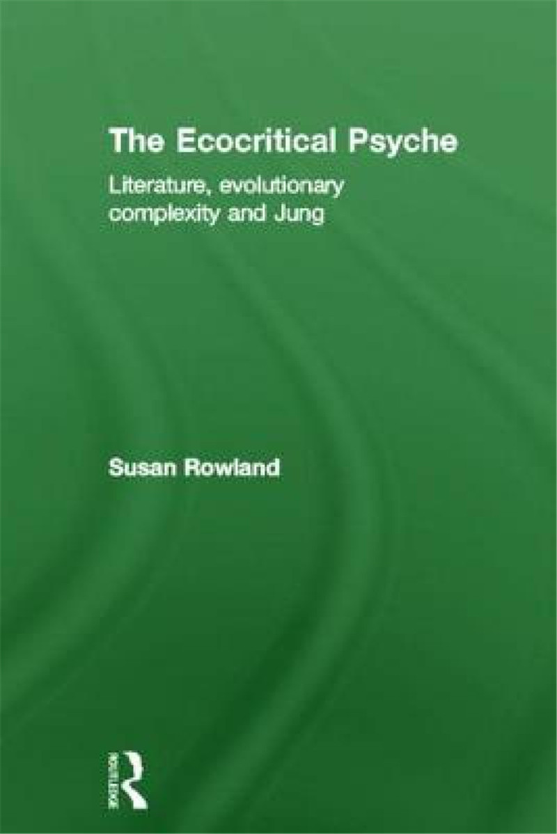 【预售】The Ecocritical Psyche: Literature, Evolutionary