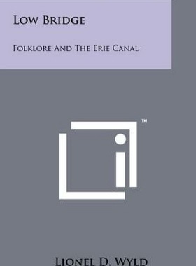 【预售】Low Bridge: Folklore and the Erie Canal