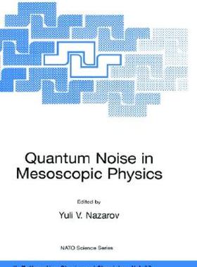 【预售】Quantum Noise in Mesoscopic Physics: Proceedings of