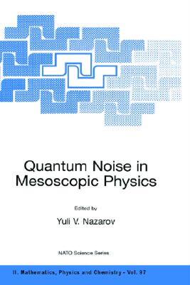 【预售】Quantum Noise in Mesoscopic Physics: Proceedings of