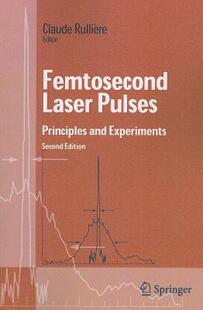 【预售】Femtosecond Laser Pulses: Principles and