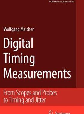 【预售】Digital Timing Measurements: From Scopes and Probes