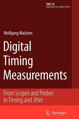 【预售】Digital Timing Measurements: From Scopes and Probes