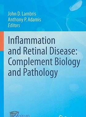 【预售】Inflammation and Retinal Disease: Complement Biology