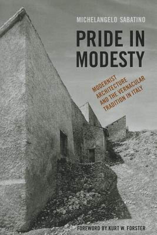 【预售】pride in modesty: modernist architecture and the