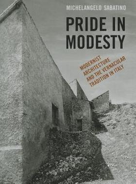 【预售】Pride in Modesty: Modernist Architecture and the