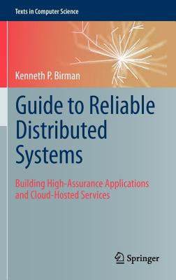 【预售】Guide to Reliable Distributed Systems: Building