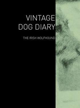 【预售】The Vintage Dog Diary - The Irish Wolfhound