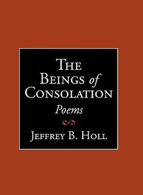 【预售】The Beings of Consolation: Poems