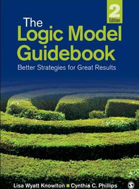 【预售】The Logic Model Guidebook: Better Strategies for