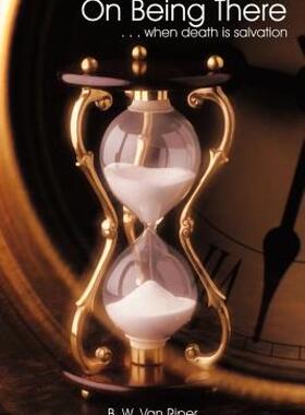 【预售】On Being There: . . . When Death Is Salvation