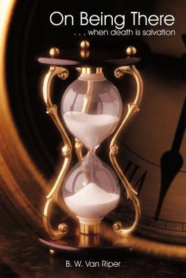 【预售】On Being There: . . . When Death Is Salvation