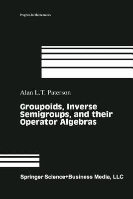 【预售】Groupoids, Inverse Semigroups, and Their Operator