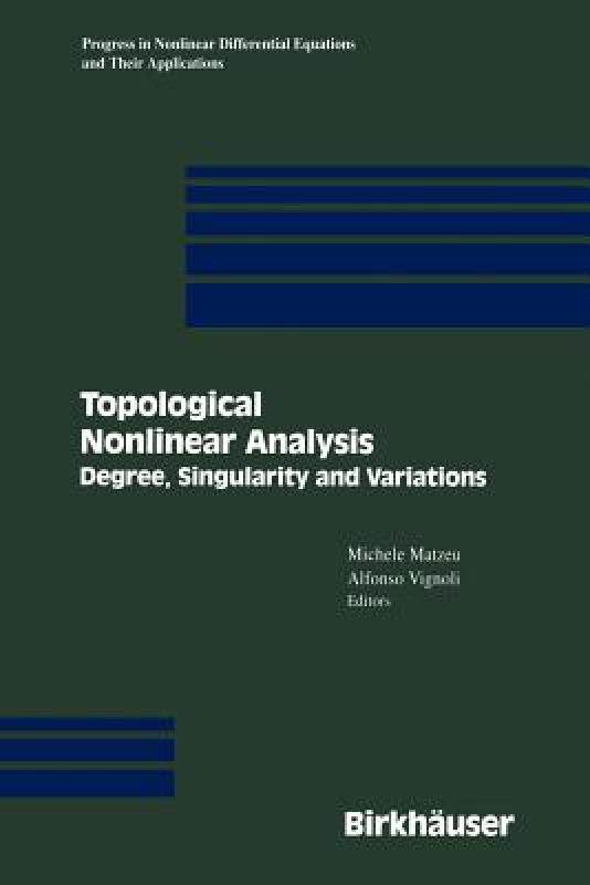 【预售】Topological Nonlinear Analysis: Degree, Singularity