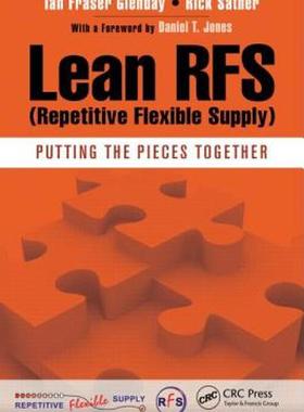 【预售】Lean Rfs (Repetitive Flexible Supply): Putting the