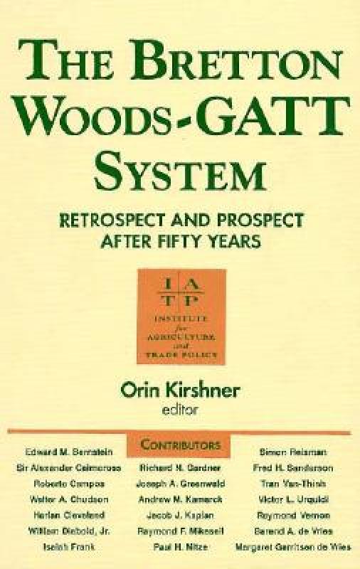 【预售】Bretton Woods-GATT System: Retrospect and Prospect