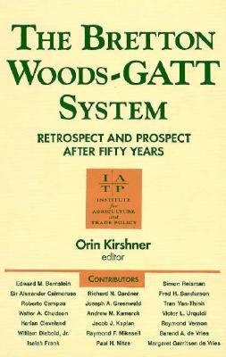 【预售】Bretton Woods-GATT System: Retrospect and Prospect