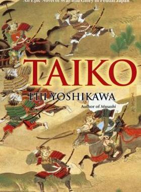 【预售】Taiko: An Epic Novel of War and Glory in Feudal
