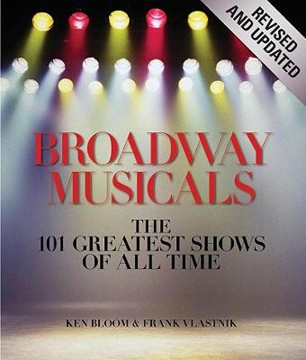 【预售】Broadway Musicals: The 101 Greatest Shows of All