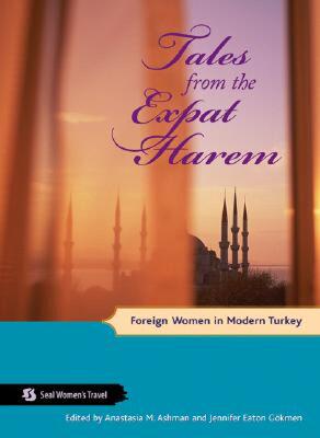 【预售】Tales from the Expat Harem: Foreign Women in Modern