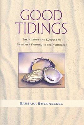 【预售】Good Tidings: The History and Ecology of Shellfish