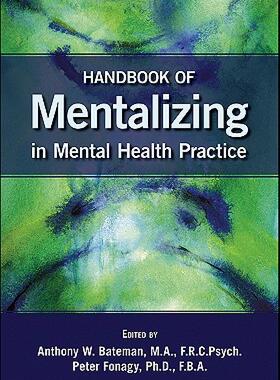 【预售】Handbook of Mentalizing in Mental Health Practice