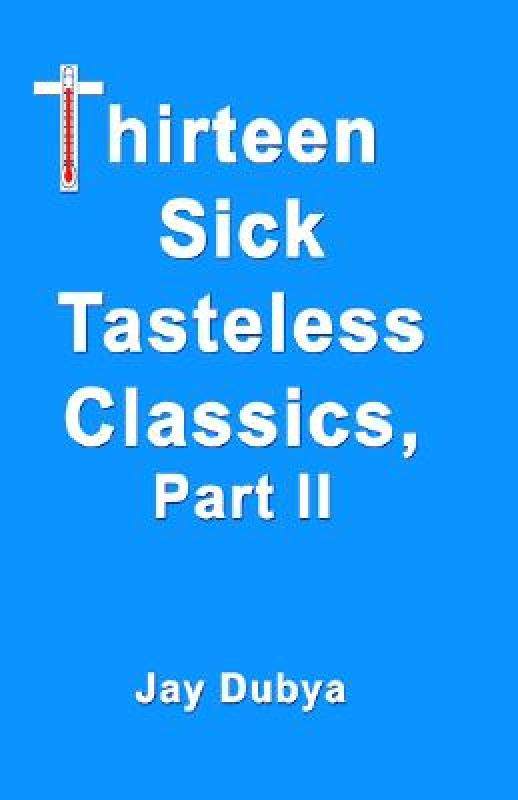 【预售】thirteen sick tasteless classics