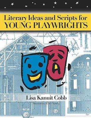 【预售】Literary Ideas and Scripts for Young Playwrights
