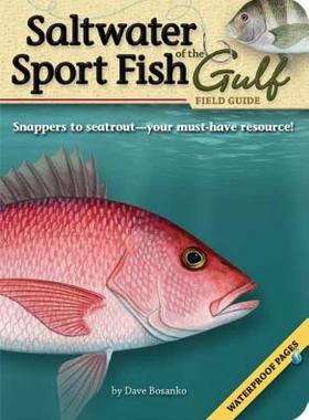 【预售】Saltwater Sport Fish of the Gulf Field Guide