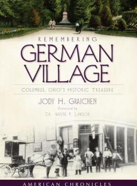 【预售】Remembering German Village: Columbus, Ohio's