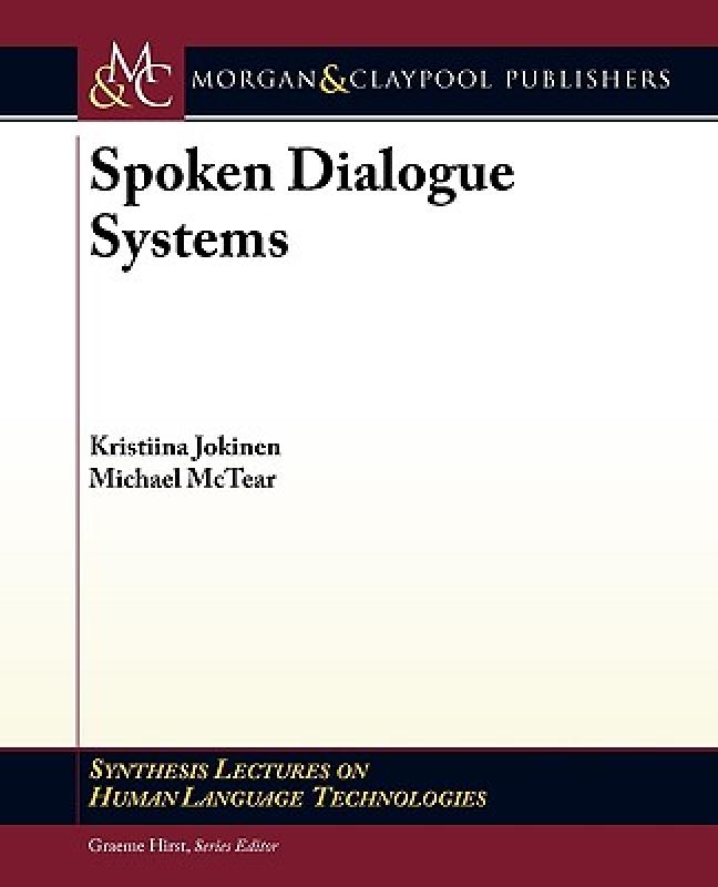 【预售】Spoken Dialogue Systems