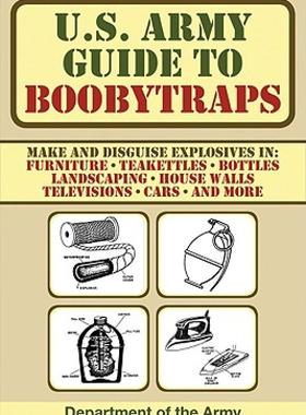 预订 【】U.S. Army Guide to Boobytraps