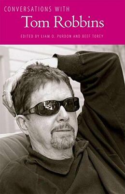 【预售】Conversations with Tom Robbins