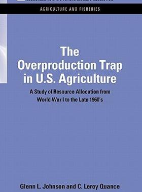 【预售】The Overproduction Trap in U.S. Agriculture: A Study